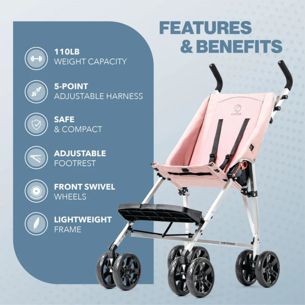 Pink Coche special needs stroller with callouts for 110 lb capacity, 5-point harness, adjustable footrest, and swivel wheels