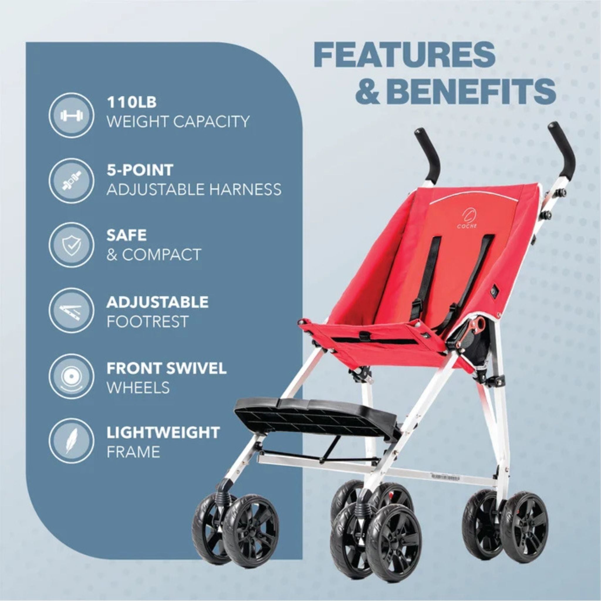 Red Coche special needs stroller with callouts for 110 lb capacity, 5-point harness, adjustable footrest, and swivel wheels